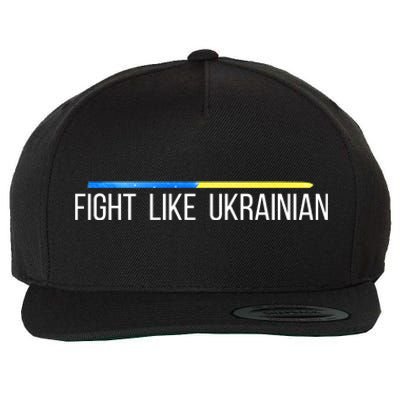 Fight Like Ukrainian Wool Snapback Cap