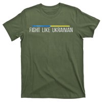 Fight Like Ukrainian T-Shirt