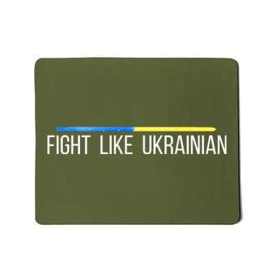 Fight Like Ukrainian Mousepad