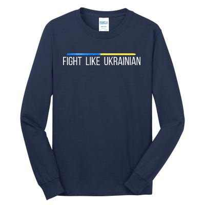 Fight Like Ukrainian Tall Long Sleeve T-Shirt