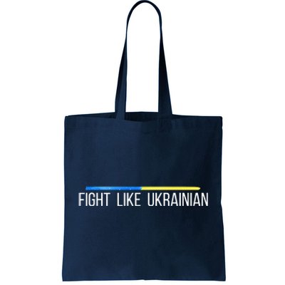 Fight Like Ukrainian Tote Bag