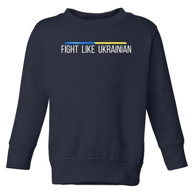 Fight Like Ukrainian Toddler Sweatshirt