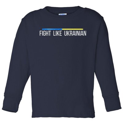 Fight Like Ukrainian Toddler Long Sleeve Shirt