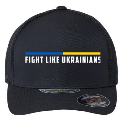 Fight Like Ukrainians Flexfit Unipanel Trucker Cap