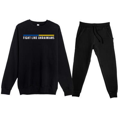 Fight Like Ukrainians Premium Crewneck Sweatsuit Set