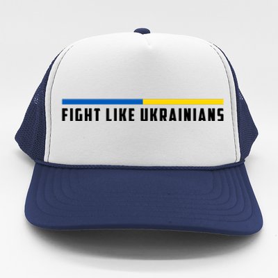 Fight Like Ukrainians Trucker Hat