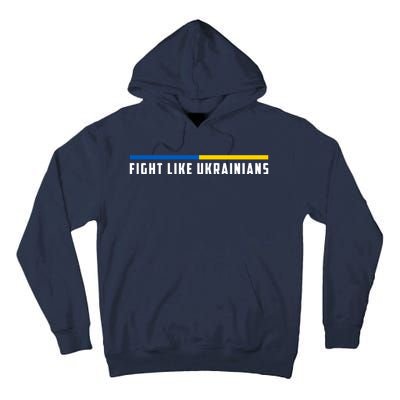 Fight Like Ukrainians Tall Hoodie