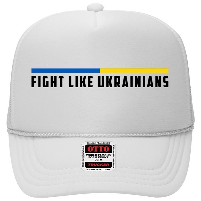 Fight Like Ukrainians High Crown Mesh Back Trucker Hat