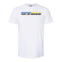 Fight Like Ukrainians Softstyle CVC T-Shirt