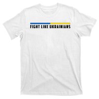 Fight Like Ukrainians T-Shirt