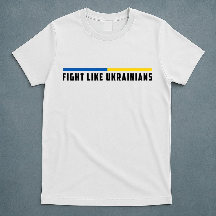 Fight Like Ukrainians T-Shirt