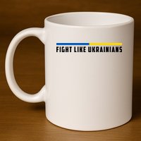 Fight Like Ukrainians 11oz C Handle Ceramic Mug