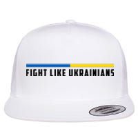 Fight Like Ukrainians Flat Bill Trucker Hat