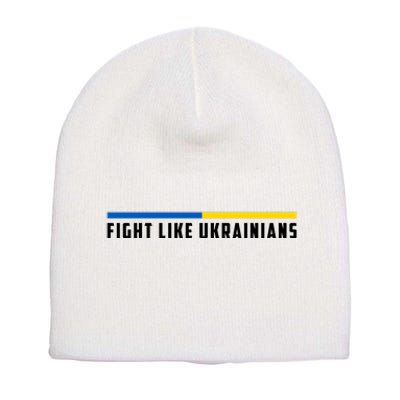 Fight Like Ukrainians Short Acrylic Beanie