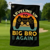 Funny Leveling Up To Big Bro Again Vintage Big Brother Again Golf Towel