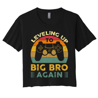 Funny Leveling Up To Big Bro Again Vintage Big Brother Again Women's Crop Top Tee