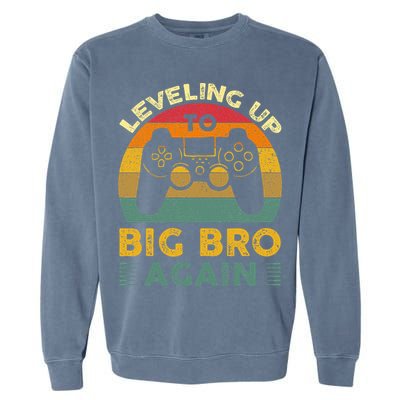 Funny Leveling Up To Big Bro Again Vintage Big Brother Again Garment-Dyed Sweatshirt