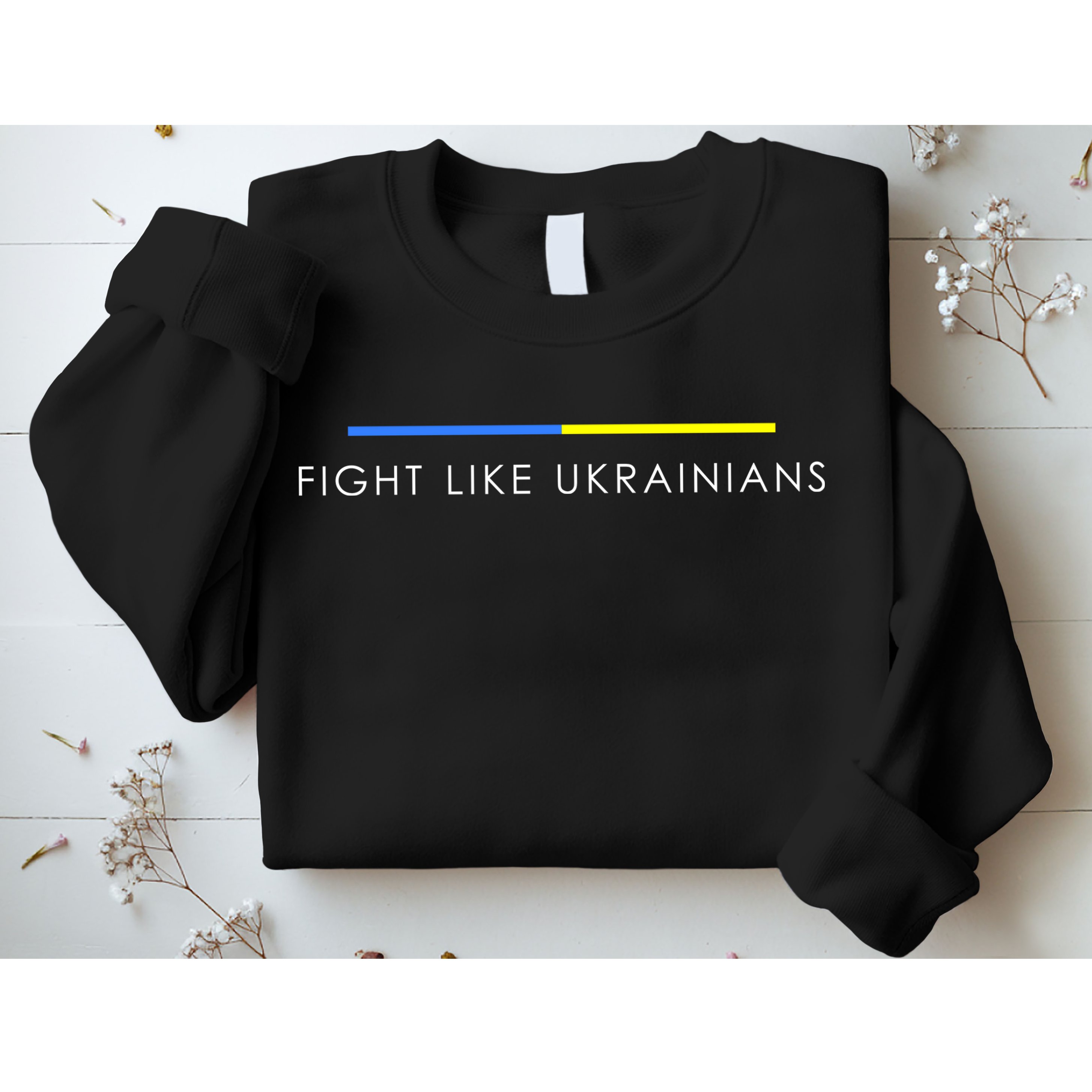 Fight Like Ukrainians Ukraine Ukrainian Sweatshirt