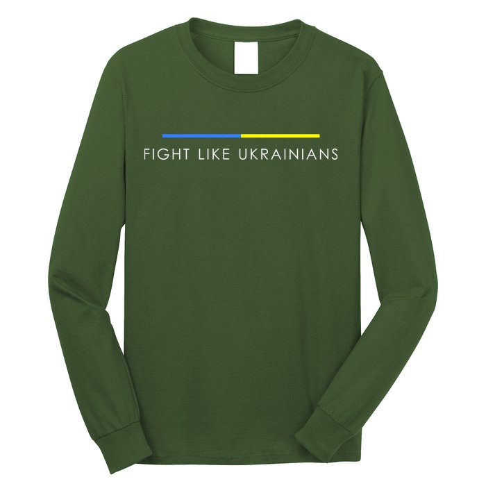 Fight Like Ukrainians Ukraine Ukrainian Long Sleeve Shirt