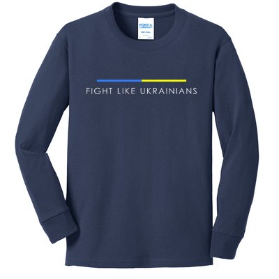 Fight Like Ukrainians Ukraine Ukrainian Kids Long Sleeve Shirt