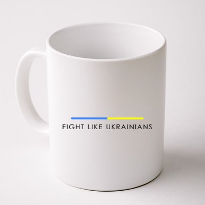 Fight Like Ukrainians Ukraine Ukrainian Coffee Mug