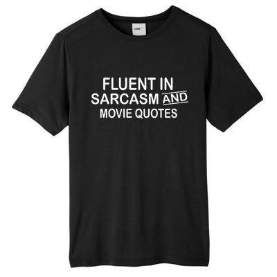 Fluent In Sarcasm And Movie Quotes Tall Fusion ChromaSoft Performance T-Shirt