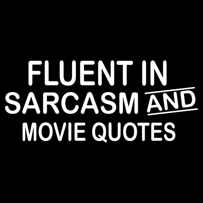 Fluent In Sarcasm And Movie Quotes Flat Bill Trucker Hat