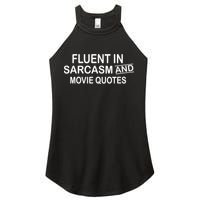Fluent In Sarcasm And Movie Quotes Women's Perfect Tri Rocker Tank