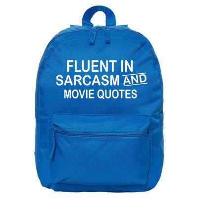 Fluent In Sarcasm And Movie Quotes 16 in Basic Backpack