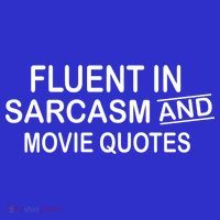 Fluent In Sarcasm And Movie Quotes Mousepad