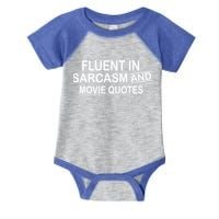 Fluent In Sarcasm And Movie Quotes Infant Baby Jersey Bodysuit