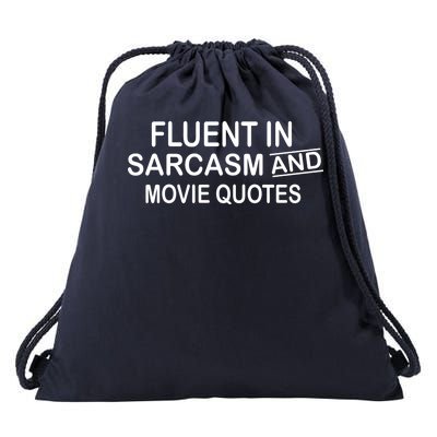 Fluent In Sarcasm And Movie Quotes Drawstring Bag