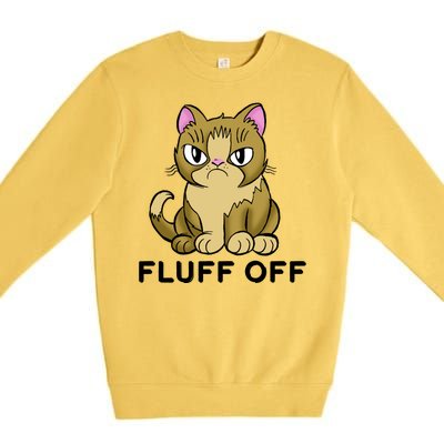 Fluff Off Funny Cat Premium Crewneck Sweatshirt