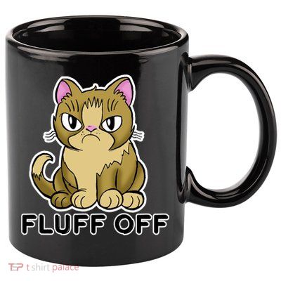 Fluff Off Funny Cat 11oz C Handle Ceramic Mug