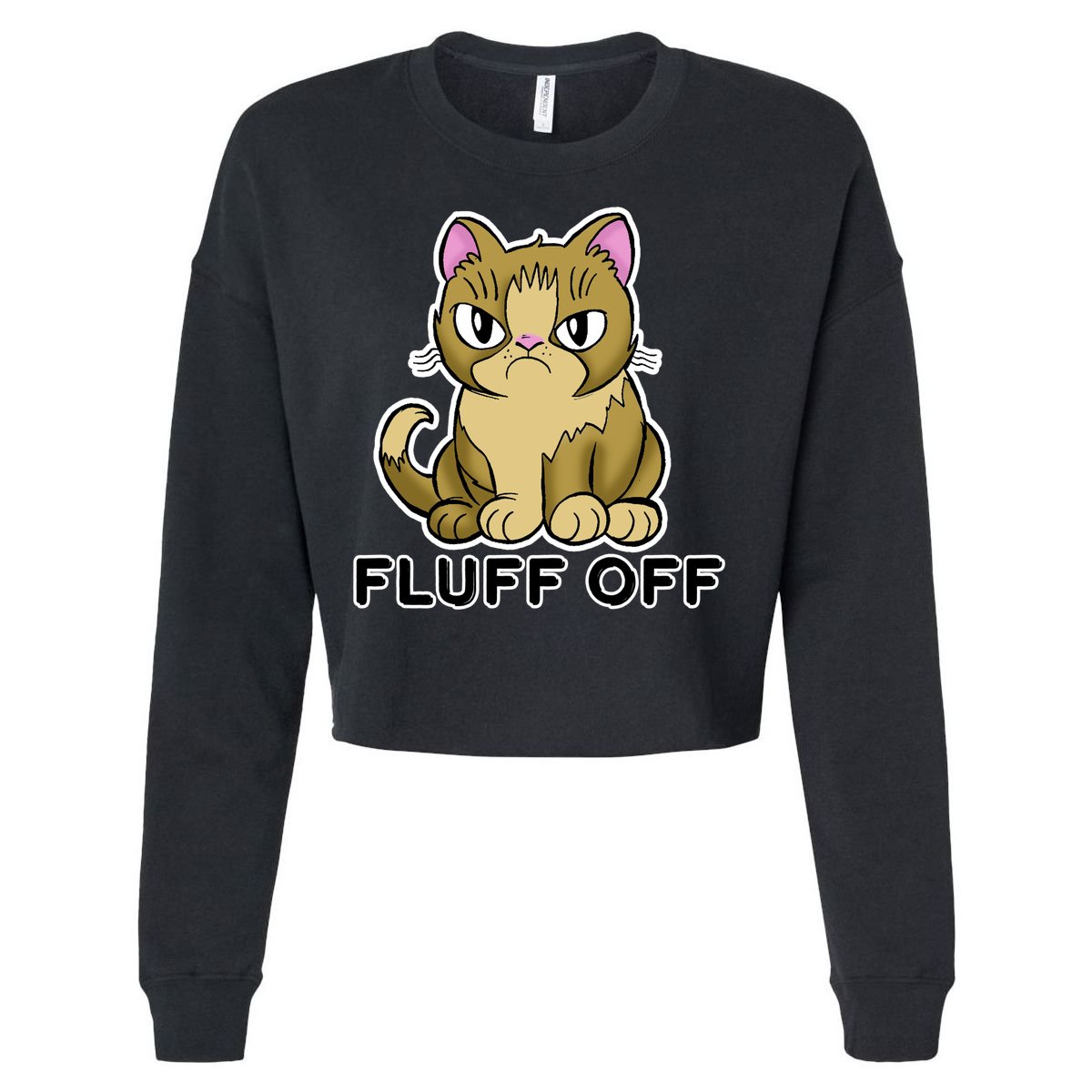 Fluff Off Funny Cat Cropped Pullover Crew