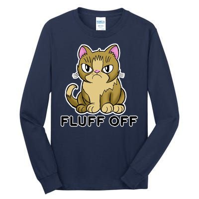 Fluff Off Funny Cat Tall Long Sleeve T-Shirt