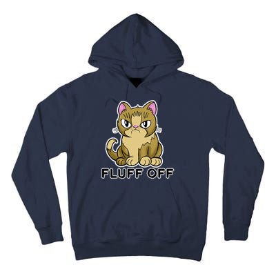 Fluff Off Funny Cat Tall Hoodie