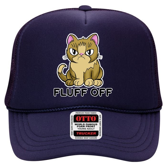 Fluff Off Funny Cat High Crown Mesh Back Trucker Hat