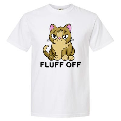 Fluff Off Funny Cat Garment-Dyed Heavyweight T-Shirt