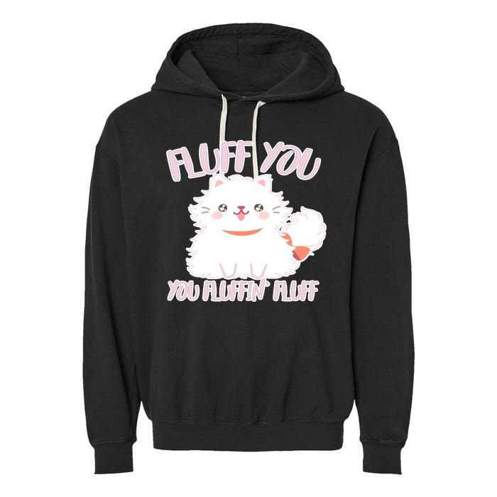 Fluff You You Fluffin Fluff Garment-Dyed Fleece Hoodie