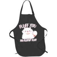 Fluff You You Fluffin Fluff Apron