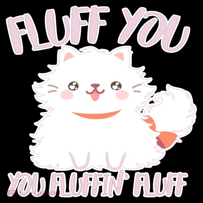 Fluff You You Fluffin Fluff Flatbill Hat