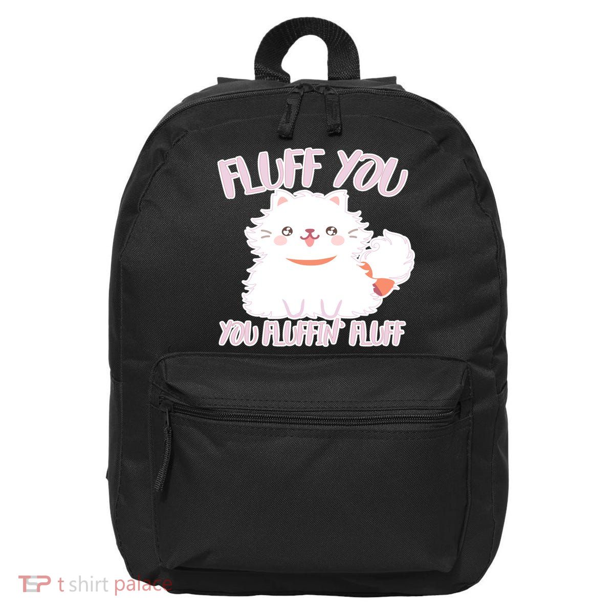 Fluff You You Fluffin Fluff 16 in Basic Backpack