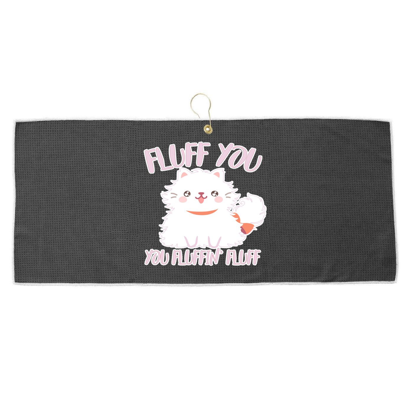 Fluff You You Fluffin Fluff Large Microfiber Waffle Golf Towel