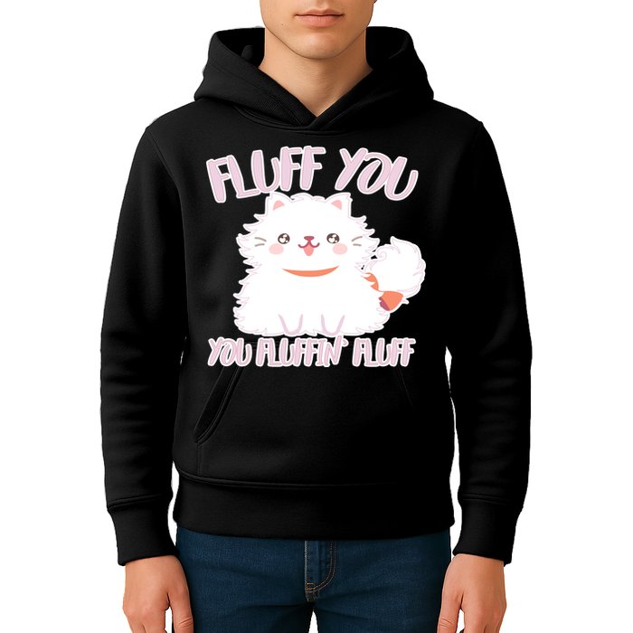 Fluff You You Fluffin Fluff Kids Hoodie