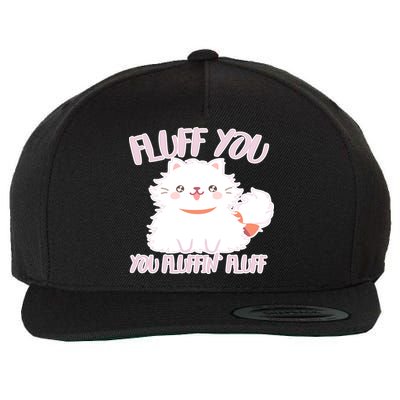 Fluff You You Fluffin Fluff Wool Snapback Cap