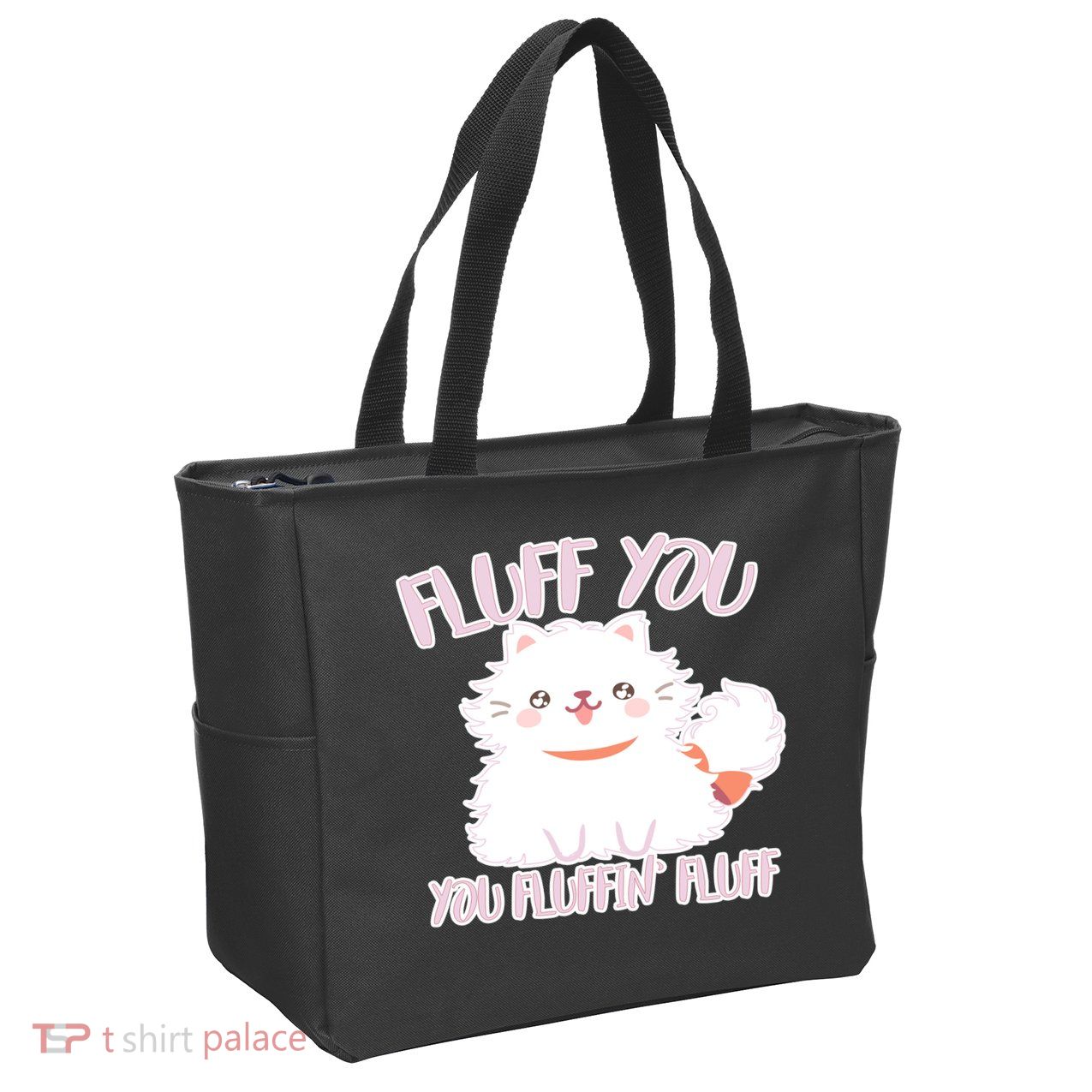Fluff You You Fluffin Fluff Zip Tote Bag