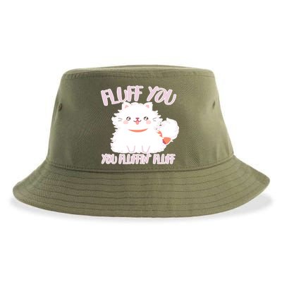 Fluff You You Fluffin Fluff Sustainable Bucket Hat