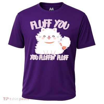 Fluff You You Fluffin Fluff Performance Shirt