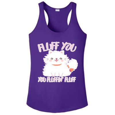 Fluff You You Fluffin Fluff Ladies PosiCharge Competitor Racerback Tank